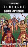 Temirkut 4 (Ciltli) & Balamir Han’ın Okları