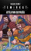 Temirkut 5 (Ciltli) & Attila'nın Buyruğu