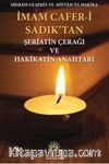 İmam Cafer-i Sadık’tan Şeriatin Çerağı ve Hakikatin Anahtarı