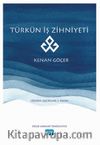  Türkün İş Zihniyeti