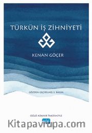  Türkün İş Zihniyeti