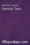 Feminist Teori & Amerikan Feminizminin Entelektüel Gelenekleri