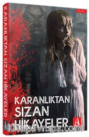 Karanlıktan Sızan Hikayeler