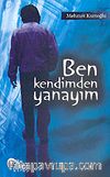 Ben Kendimden Yanayım