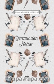 Yeraltından Notlar (Ciltli)
