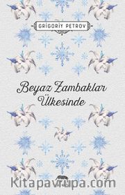 Beyaz Zambaklar Ülkesinde 