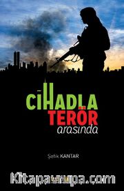 Cihadla Terör Arasında