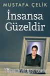 İnsansa Güzeldir