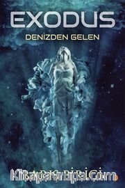 Exodus <br /> Denizden Gelen