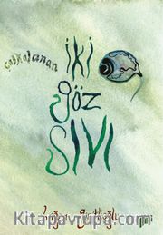 İki Göz Sıvı