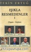 Işıkla Resmedenler 1 (Yaşam-Söylem)