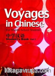 Voyages in Chinese 1 +MP3 CD NEW (Gençler için Çince Kitap+ MP3 CD) 