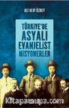Türkiye’de Asyalı Evanjelist Misyonerler