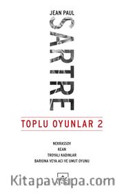 Toplu Oyunlar 2 / Nekrassov-Kea-Troyalı Kadınlar-Bariona veya Acı ve Umut Oyunu