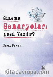 Sinema Senaryoları Nasıl Yazılır?
