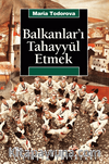 Balkanlar'ı Tahayyül Etmek