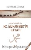 Hz. Muhammed'in Hayatı / Gençler İçin