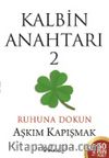Kalbin Anahtarı 2 &Ruhuna Dokun