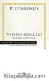 Theseus-Romulus Paralel Hayatlar (Karton Kapak)