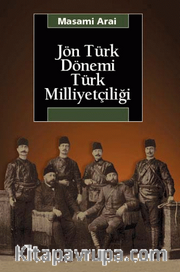 Jön Türk Dönemi Türk Milliyetçiliği