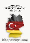 Almanya'da Türkçeye Adanmış Bir Ömür