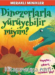 Dinozorlarla Yürüyebilir miyim? / Meraklı Minikler