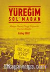 Yüreğim Sol’madan & Malatya, Dersim, Elazığ, Erzincan’da Devrimci Mücadele