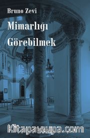 Mimarlığı Görebilmek  