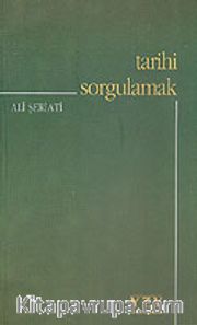 Tarihi Sorgulamak