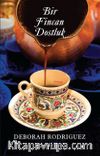 Bir Fincan Dostluk
