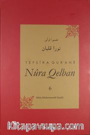 Tefsira Qur'ane Nura Qelban Cilt:6