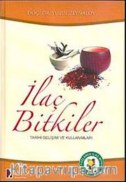 İlaç Bitkiler <br /> Tarihi Gelişimi Ve Kullanımları