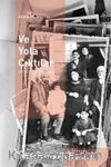 Ve Yola Çıktılar (1914-1919 Öyküleri)