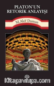Platon’un Retorik Anlayışı