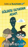 Gölgesi Olmayan Adam
