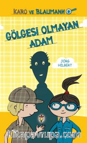 Gölgesi Olmayan Adam