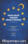 Avrupa Birliği Hakkında Merak Ettikleriniz
