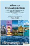 Bilinmeyen Bir İstanbul Günlüğü & Osman Nuri Ergin’in İstanbul Vali ve Belediye Başkanının Günlük Faaliyetleri Hakkındaki Notları (1949-1950)