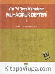 Yüz Yıl Önce Karadeniz<br />Muhacirlik Defteri 2