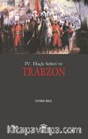 IV. Haçlı Seferi ve Trabzon 
