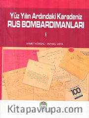 Yüz Yılın Ardındaki Karadeniz Rus Bombardımanları-1