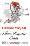 Küller Büyütür Gülü