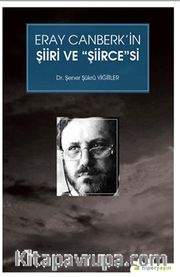 Eray Canberk’in Şiiri ve Şiirce'si