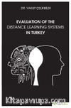 Evaluation Of The Distance Learning Systems In Turkey