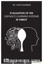Evaluation Of The Distance Learning Systems In Turkey