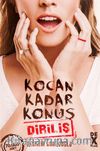 Kocan Kadar Konuş 2 / Diriliş
