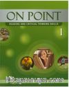 On Point 1 Reading and Critical Thinking Skills +Online Access
