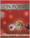 On Point 2 Reading and Critical Thinking Skills +Online Access