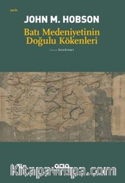 Batı Medeniyetinin Doğulu Kökenleri