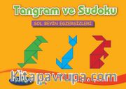 Tangram ve Sudoku (5-7 Yaş) <br /> Sol Beyin Egzersizleri